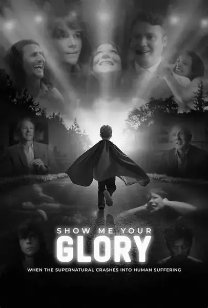 Show Me Your Glory movie poster